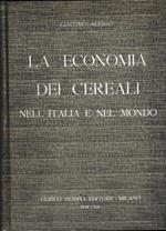 La economia dei cereali nell'Italia e nel mondo