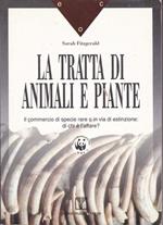 La tratta di animali e piante