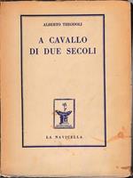 A cavallo di due secoli