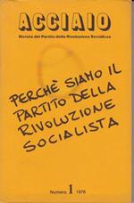 Acciaio. Rivista della Rivoluzione Socialista. Numero 1