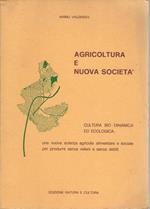 Agricoltura E Nuova Società. Cultura Bio-Dinamica Ed Ecologica