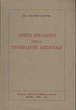 Aspetti Penalistici Della Fecondazione Artificiale