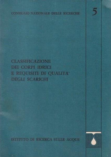 Classificazione dei corpi idrici e requisiti di qualità degli scarichi - copertina