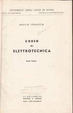 Corso di elettrotecnica. Parte prima