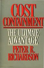 Cost containment - The ultimate advantage