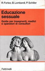 Educazione sessuale. Guida per insegnanti, medici e operatori di consultori