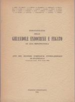 Fisio-patologia delle ghiandole endocrine e fegato et alia hepatologica