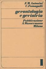 Gerontologia e geriatria. Volume primo