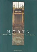 Horta. Naissance et dépassement de l'Art Nouveau