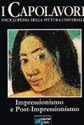 Impressionismo e Post-Impressionismo. I Capolavori Vol. IX