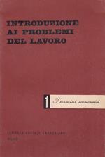 Introduzione ai problemi del lavoro. 1. I termini economici