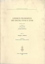 Lessico Filosofico Dei Secoli Xvii E Xviii. Sezione Latina. Volume I,3