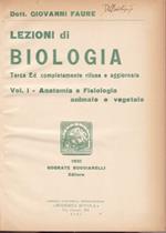 Lezioni di biologia. Vol. I. Anatomia e fisiologia animale e vegetale