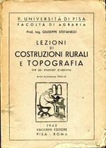 Lezioni di costruzioni rurali e topografia Anno Accademico 1944-45