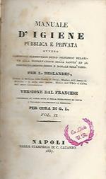 Manuale D'Igiene Pubblica E Privata - Vol. Ii