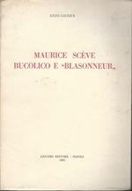 Maurice Scève, bucolico e «Blasonneur»