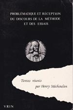 Problématique et réception du Discours de la Methode et des essais