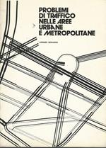 Problemi di traffico nelle aree urbane e metropolitane