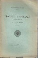 Propositi E Speranze (1925-1942) Scritti Vari (Ristampa)