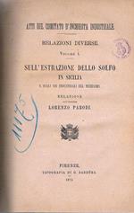 Relazioni Diverse. Volume 1. Sull'Estrazione Dello Solfo In Sicilia