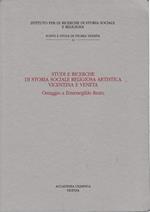 Studi e ricerche di storia sociale religiosa artistica vicentina e veneta