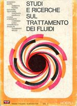 Studi e ricerche sul trattamento dei fluidi. Volume II