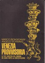 Venezia provvisoria - la XXX mostra del cinema un anno dopo la contestazione