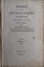 Storia della rivoluzione fancese dal 1789 al 1814. Volume I