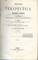 Trattato di terapeutica e di materia medica. Volume primo e secondo in un tomo