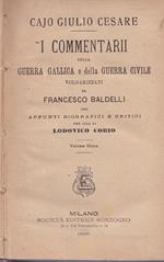 Commentarii della guerra gallica e della guerra civile volgarizzati da Francesco Baldelli