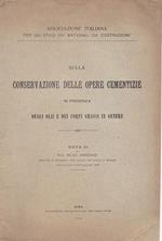 Sulla conservazione delle opere cementizie in presenza degli olii e dei corpi grassi in genere