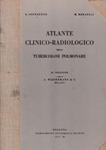 Atlante Clinico-Radiologico della Tubercolosi Polmonare
