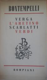 Verga - L'Aretino - Scarlatti - Verdi