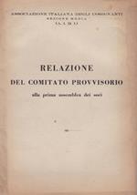 Relazione del Comitato Provvisorio. Associazione italiana degli insegnanti. - Sezione Media (A.I.D.I.)