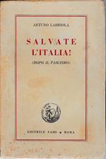 Salvate l'Italia (dopo il fascismo)