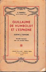 Guillaume de Humbolt et l'Espagne. Goethe et l'Espagne