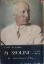 Mussolini. L'uomo e l'opera. Tomo 3: dalla dittatura all'impero