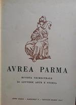 Aurea Parma. Rivista trimestrale di lettere arte e storia. Annata completa 1957