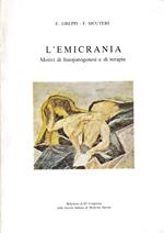 emicrania. Motivi di fisiopatogenesi e di terapia