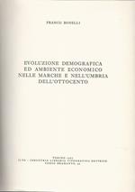 Evoluzione demografica ed ambiente economico nelle Marche e nell'Umbria dell'Ottocento