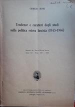 Tendenze e caratteri degli studi sulla politica estera fascista 1945 - 1966