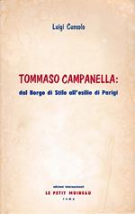 Tommaso Campanella: dal Borgo di Stilo all'esilio di Parigi