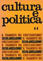 Cultura e politica. Anno III - n 14 - 14-XI-1969. Il tramonto del cristianesimo? Secolarizzazione!