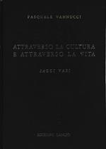 Attraverso la cultura e attraverso la vita