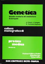 Genetica. Malattie ereditarie del metabolismo. Embriopatie