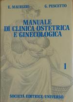 Manuale di clinica ostetrica e ginecologica. Vol. 1