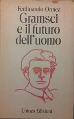 Gramsci e il futuro dell'uomo