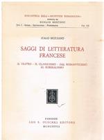 Saggi di letteratura francese. Il teatro, il classicismo, dal Romanticismo al surrealismo