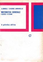 Matematica generale. Esercizi d'esame