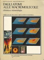 Dagli atomi alle macromolecole chimica e mineralogia